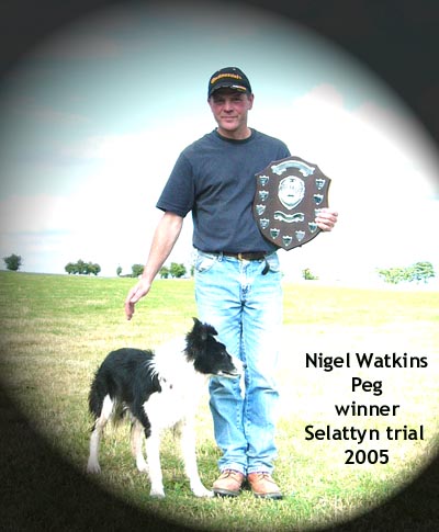 Nigel Watkins och Peg vann Selattyn trial 2005!! Peg r helt underbar! Tyvrr lyckades inte Nigel f med Peg i laget till The International trials 2005!